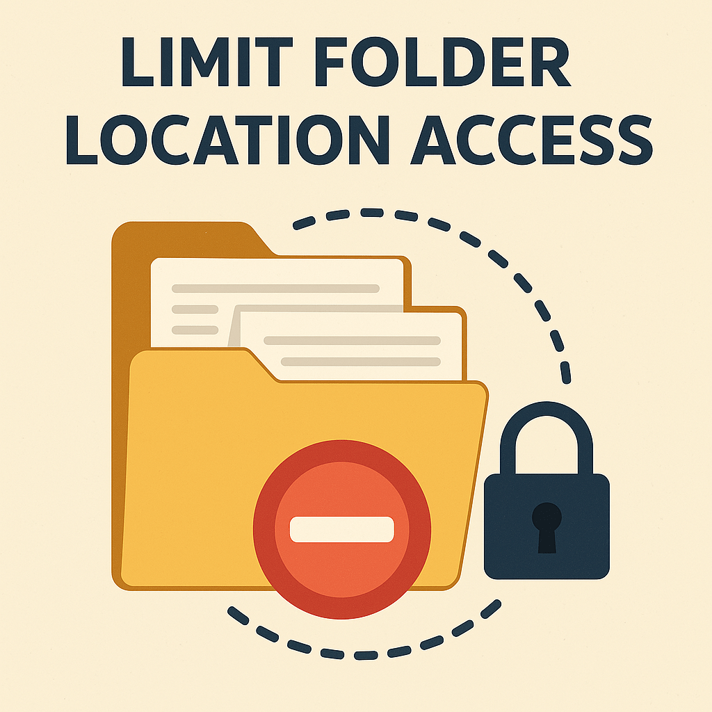 Limit Folder Location&nbsp;Access